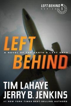 Left Behind (eBook, ePUB) - Lahaye, Tim; Jenkins, Jerry B.
