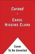 Cursed (eBook, ePUB) - Clark, Carol Higgins