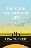 The Cure for Modern Life (eBook, ePUB)