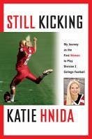 Still Kicking (eBook, ePUB) - Hnida, Katie