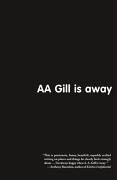 AA Gill is Away (eBook, ePUB) - Gill, A. A.