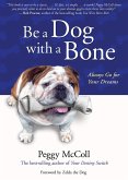 Be a Dog With a Bone (eBook, ePUB)