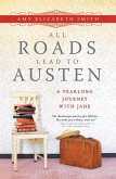 All Roads Lead to Austen (eBook, ePUB)