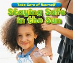 Staying Safe in the Sun (eBook, PDF) Staying Safe in the Sun (eBook, PDF)