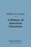 A History of American Literature (Barnes & Noble Digital Library) (eBook, ePUB)