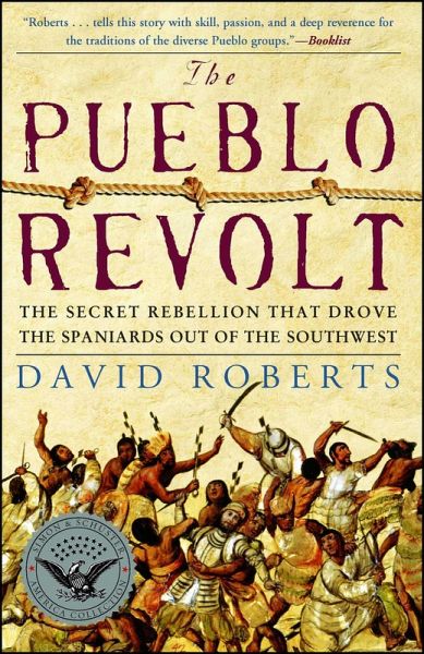 The Pueblo Revolt (eBook, ePUB) The Pueblo Revolt (eBook, ePUB)