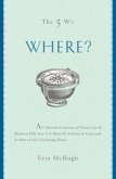 The 5 W's: Where? (eBook, ePUB)