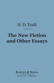 The New Fiction and Other Essays on Literary Subjects (Barnes & Noble Digital Library) (eBook, ePUB)