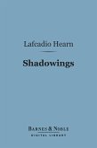 Shadowings (Barnes & Noble Digital Library) (eBook, ePUB)