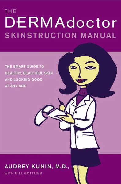 The DERMAdoctor Skinstruction Manual (eBook, ePUB) The DERMAdoctor Skinstruction Manual (eBook, ePUB)