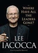 Where Have All the Leaders Gone? (eBook, ePUB) - Iacocca, Lee