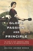 Glory, Passion, and Principle (eBook, ePUB) - Bohrer, Melissa Lukeman