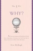 The 5 W's: Why? (eBook, ePUB)