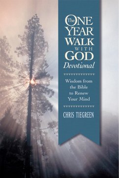 The One Year Walk with God Devotional (eBook, ePUB) - Tiegreen, Chris