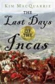 The Last Days of the Incas (eBook, ePUB)