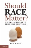 Should Race Matter? (eBook, ePUB)