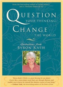 Cover Question Your Thinking, Change the World (eBook, ePUB)