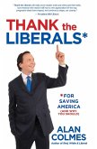 Thank the Liberals For Saving America (eBook, ePUB)