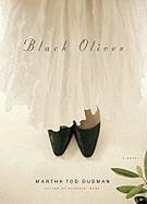 Black Olives (eBook, ePUB) - Dudman, Martha Tod