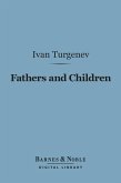 Fathers and Children (Barnes & Noble Digital Library) (eBook, ePUB)