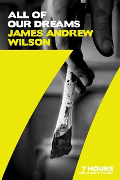 All of Our Dreams (eBook, ePUB) - Wilson, James Andrew