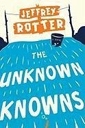 The Unknown Knowns (eBook, ePUB) - Rotter, Jeffrey