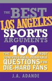 The Best Los Angeles Sports Arguments (eBook, ePUB)
