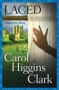 Laced (eBook, ePUB) - Clark, Carol Higgins