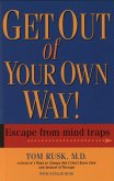 Get Out Of Your Own Way (eBook, ePUB)