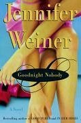 Goodnight Nobody (eBook, ePUB) - Weiner, Jennifer