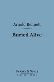 Buried Alive (Barnes & Noble Digital Library) (eBook, ePUB)