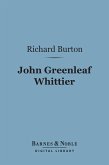 John Greenleaf Whittier (Barnes & Noble Digital Library) (eBook, ePUB)