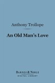 An Old Man's Love (Barnes & Noble Digital Library) (eBook, ePUB)