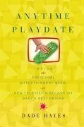 Anytime Playdate (eBook, ePUB) - Hayes, Dade