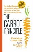 The Carrot Principle (eBook, ePUB) - Gostick, Adrian; Elton, Chester