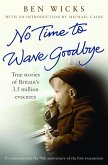 No time to wave goodbye (eBook, ePUB)