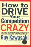 How to Drive Your Competition Crazy (eBook, ePUB)