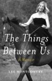 The Things Between Us (eBook, ePUB)