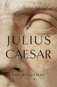 Julius Caesar (eBook, ePUB) - Freeman, Philip