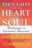 Thoughts from the Heart of the Soul (eBook, ePUB) - Zukav, Gary; Francis, Linda