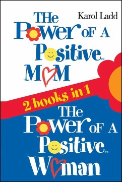 Power of a Positive Mom & Power of a Positive Woman (eBook, ePUB) - Ladd, Karol