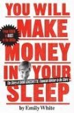 You Will Make Money in Your Sleep (eBook, ePUB)