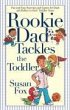 Rookie Dad Tackles the Toddler (eBook,... - Bild 1