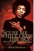 Cover 'Scuse Me While I Kiss the Sky (eBook, ePUB)