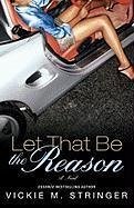 Cover Let That Be the Reason (eBook, ePUB)