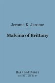 Malvina of Brittany (Barnes & Noble Digital Library) (eBook, ePUB)