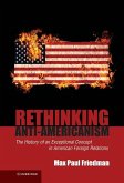 Rethinking Anti-Americanism (eBook, ePUB)