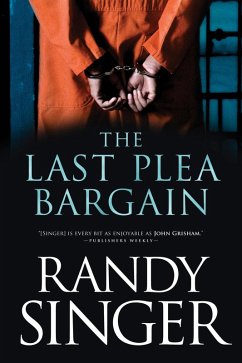 The Last Plea Bargain (eBook, ePUB) - Singer, Randy