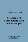 The King of Folly Island and Other People (Barnes & Noble Digital Library) (eBook, ePUB)