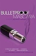 Bulletproof Mascara (eBook, ePUB) - Maines, Bethany Bulletproof Mascara (eBook, ePUB) - Maines, Bethany